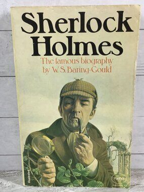 Sherlock Holmes Biography By W.S. Baring-Gould 1975 Paperback